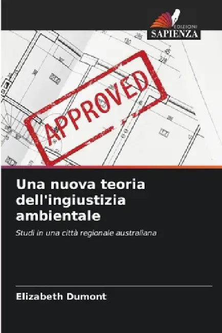 Una nuova teoria dell'ingiustizia ambientale by Elizabeth Dumont