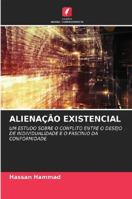 Alienação Existencial by Hassan Hammad