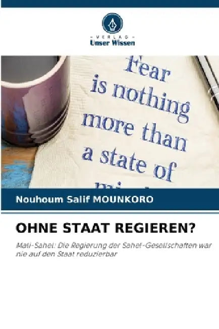 Ohne Staat Regieren? by Nouhoum Salif Mounkoro