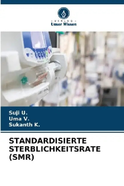 Standardisierte Sterblichkeitsrate (Smr) by Suji U, Uma V, Sukanth K