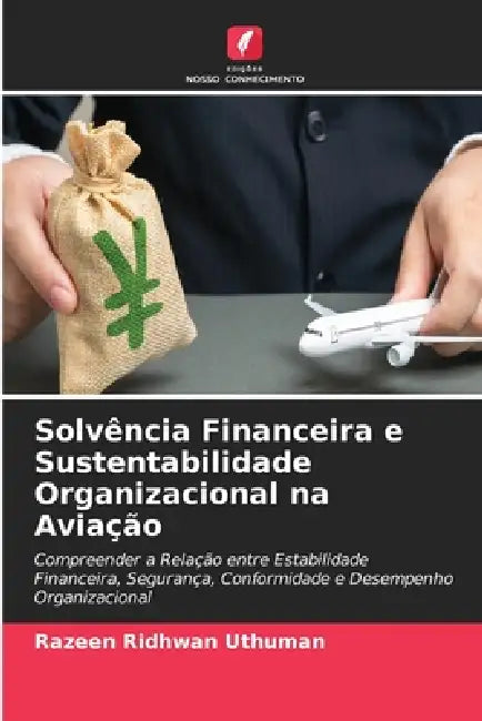 Solvência Financeira e Sustentabilidade Organizacional na Aviação by Razeen Ridhwan Uthuman