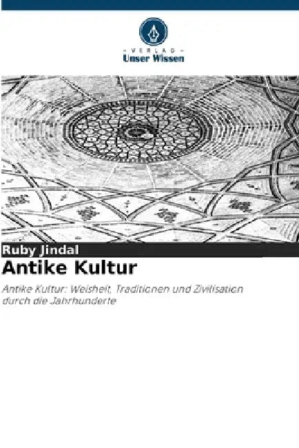 Antike Kultur by Ruby Jindal