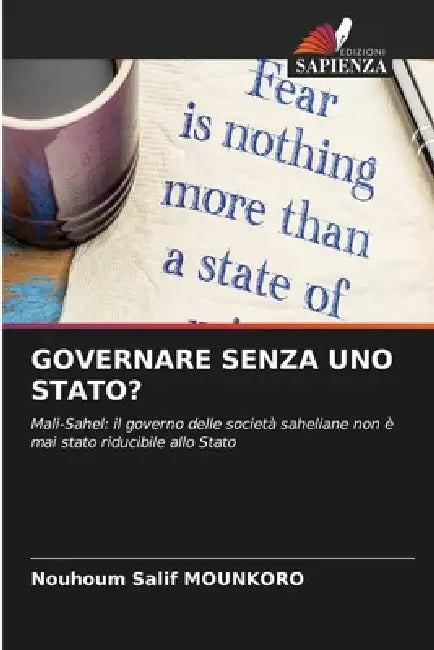 Governare Senza Uno Stato? by Nouhoum Salif Mounkoro