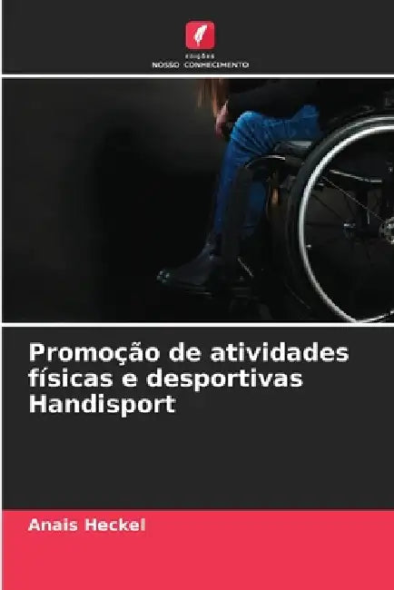 Promoção de atividades físicas e desportivas Handisport by Anaïs Heckel