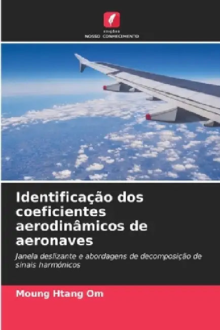 Identificação dos coeficientes aerodinâmicos de aeronaves by Moung Htang Om