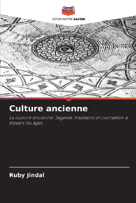 Culture ancienne by Ruby Jindal