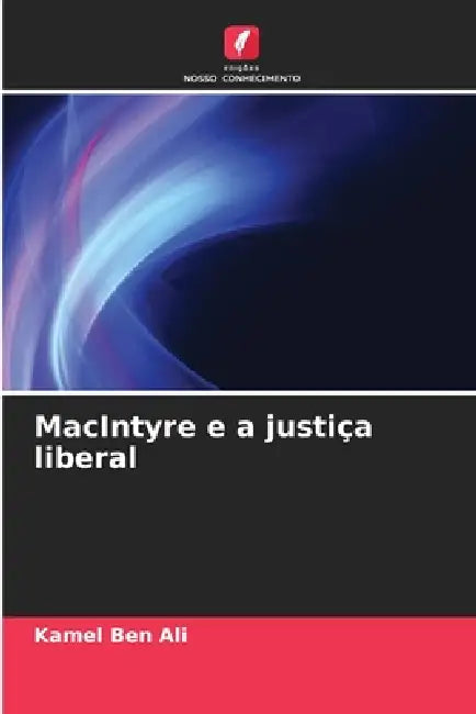 MacIntyre e a justiça liberal by Kamel Ben Ali