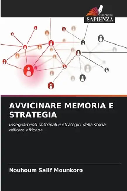 Avvicinare Memoria E Strategia by Nouhoum Salif Mounkoro