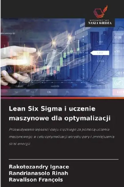 Lean Six Sigma i uczenie maszynowe dla optymalizacji by Rakotozandry Ignace, Randrianasolo Rinah, Ravalison François