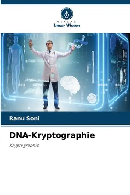 DNA-Kryptographie by Ranu Soni