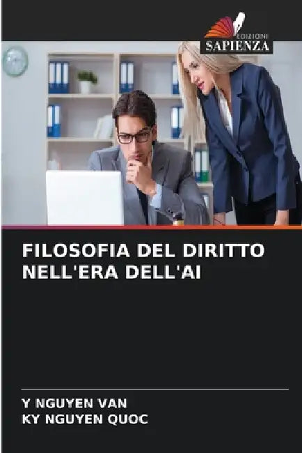 Filosofia del Diritto Nell'era Dell'ai by Y. Nguyen Van, Ky Nguyen Quoc