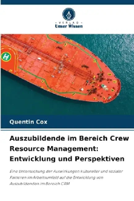 Auszubildende im Bereich Crew Resource Management: Entwicklung und Perspektiven by Quentin Cox