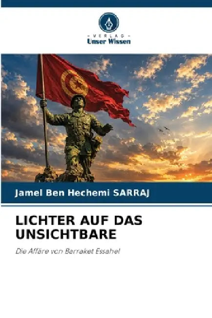 Lichter Auf Das Unsichtbare by Jamel Ben Hechemi Sarraj