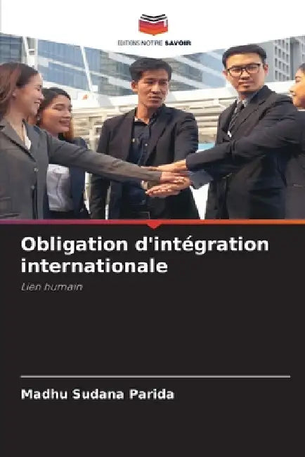 Obligation d'intégration internationale by Madhu Sudana Parida