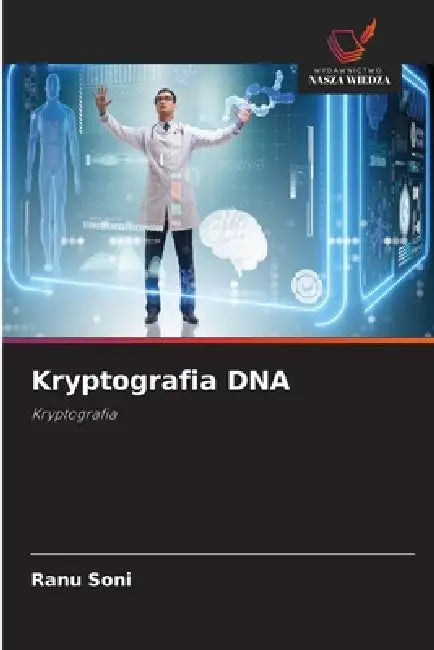 Kryptografia DNA by Ranu Soni