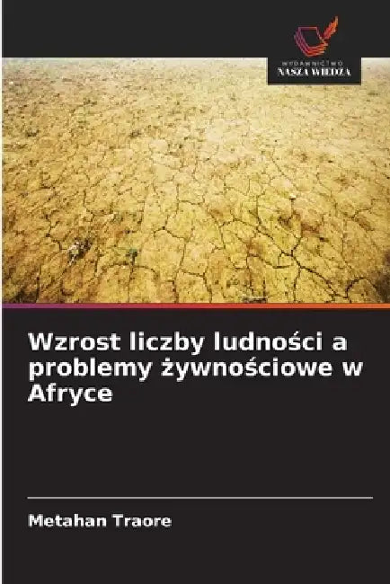 Wzrost liczby ludności a problemy żywnościowe w Afryce by Metahan Traore
