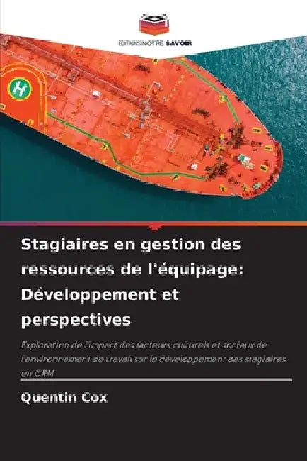 Stagiaires en gestion des ressources de l'équipage: Développement et perspectives by Quentin Cox