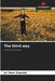 The third way by Jet Omar Esqueda