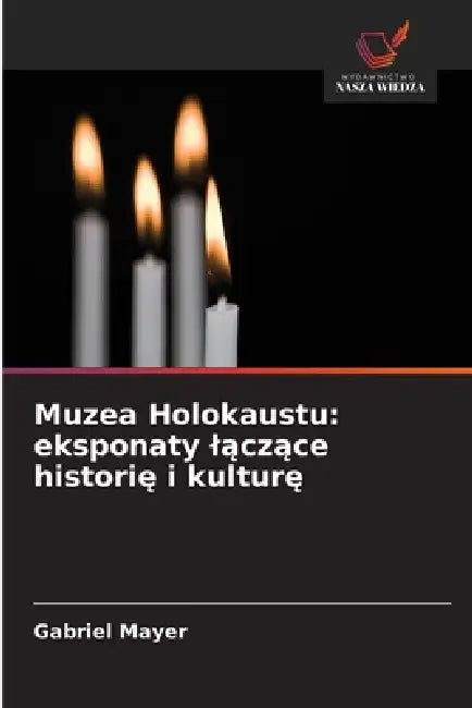 Muzea Holokaustu: eksponaty lączące historię i kulturę by Gabriel Mayer