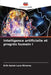 Intelligence artificielle et progrès humain I by Erik Aaron Lara Riveros