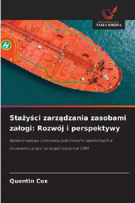 Stażyści zarządzania zasobami zalogi: Rozwój i perspektywy by Quentin Cox