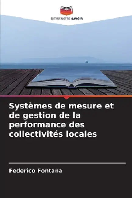 Systèmes de mesure et de gestion de la performance des collectivités locales by Federico Fontana