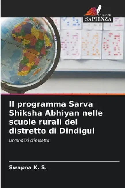 Il programma Sarva Shiksha Abhiyan nelle scuole rurali del distretto di Dindigul by Swapna K. S.