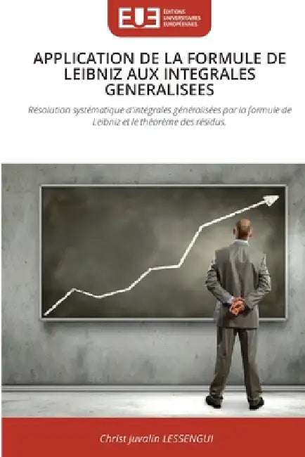 Application de la Formule de Leibniz Aux Integrales Generalisees by Christ Juvalin Lessengui