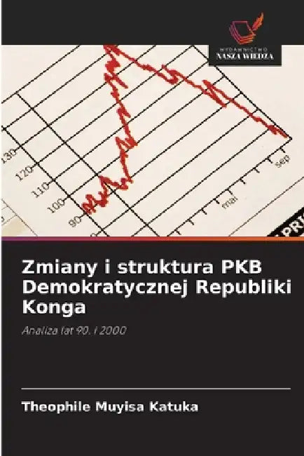 Zmiany i struktura PKB Demokratycznej Republiki Konga by Théophile Muyisa Katuka