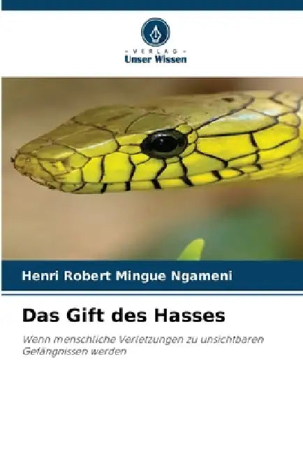 Das Gift des Hasses by Henri Robert Mingue Ngameni