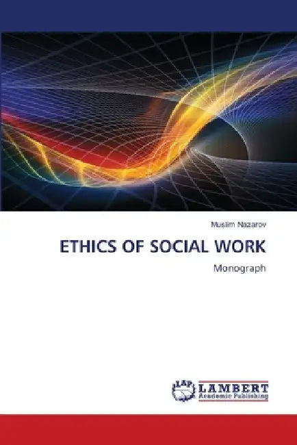 Ethics of Social Work by Muslim Nazarov