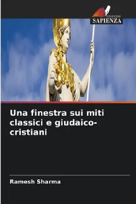 Una finestra sui miti classici e giudaico-cristiani by Ramesh Sharma
