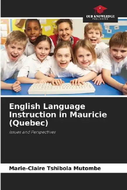 English Language Instruction in Mauricie (Quebec) by Marie-Claire Tshibola Mutombe
