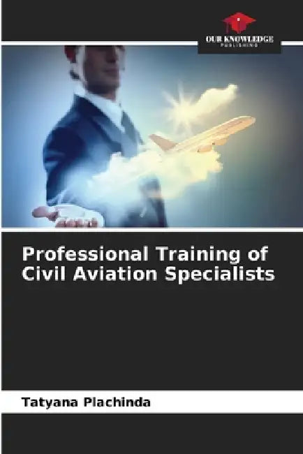 Professional Training of Civil Aviation Specialists by Tatyana Plachinda