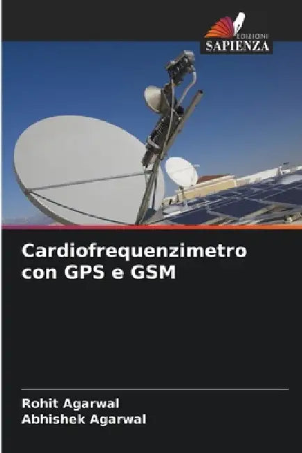 Cardiofrequenzimetro con GPS e GSM by Rohit Agarwal, Abhishek Agarwal
