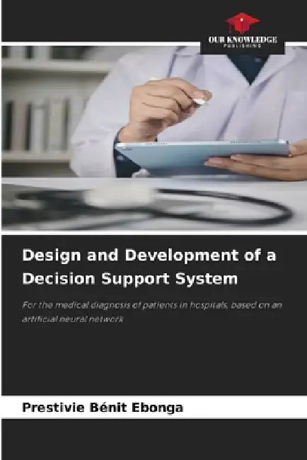 Design and Development of a Decision Support System by Prestivie Bénit Ebonga
