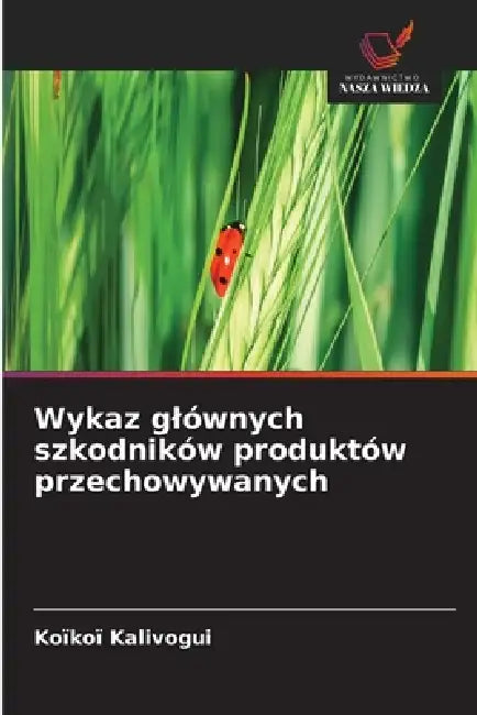 Wykaz glównych szkodników produktów przechowywanych by Koïkoï Kalivogui