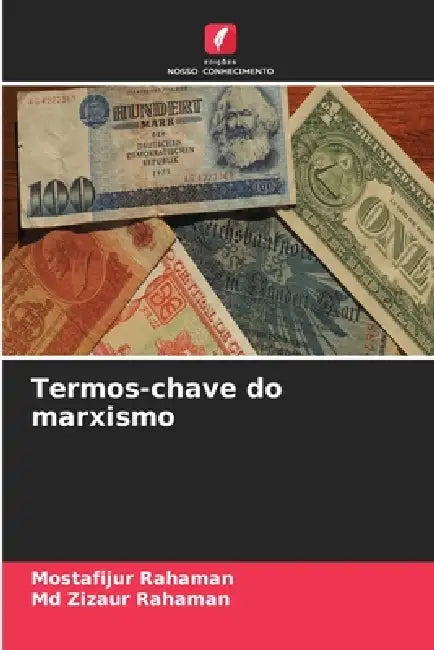 Termos-chave do marxismo by Mostafijur Rahaman, Zizaur Rahaman