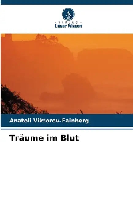 Träume im Blut by Anatoli Viktorov-Fainberg