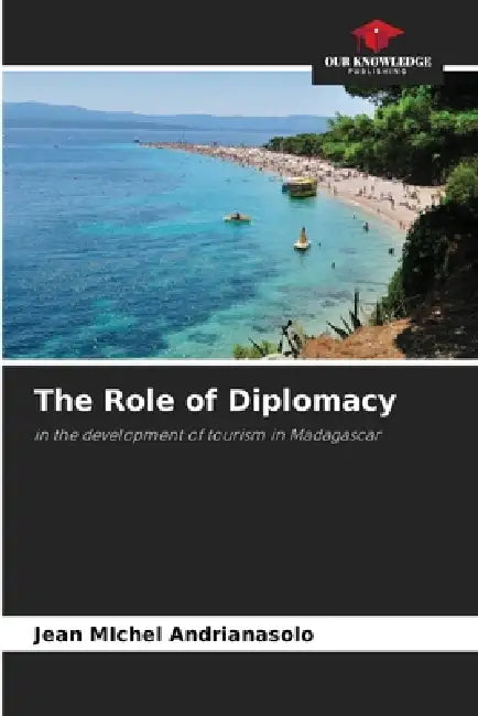 The Role of Diplomacy by Jean Michel Andrianasolo