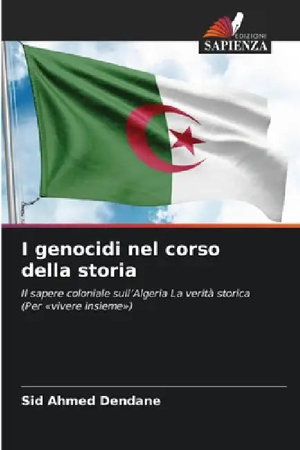 I genocidi nel corso della storia by Sid Ahmed Dendane