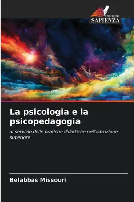 La psicologia e la psicopedagogia by Belabbas Missouri