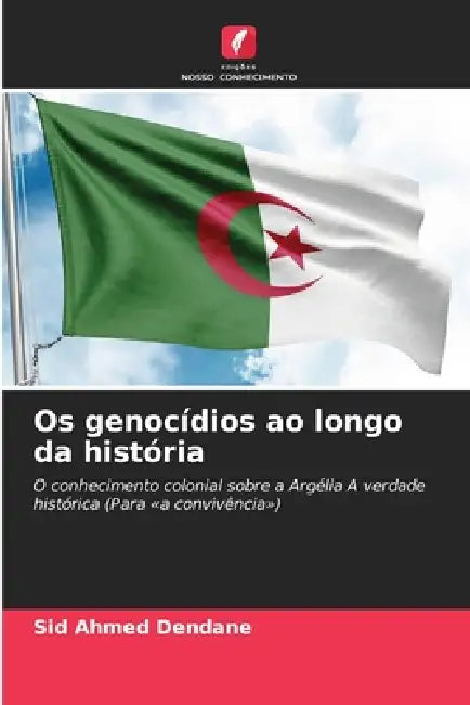 Os genocídios ao longo da história by Sid Ahmed Dendane