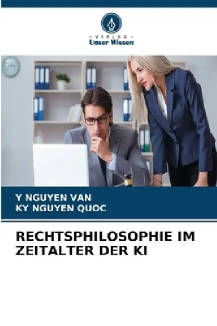Rechtsphilosophie Im Zeitalter Der KI by Y. Nguyen Van, Ky Nguyen Quoc