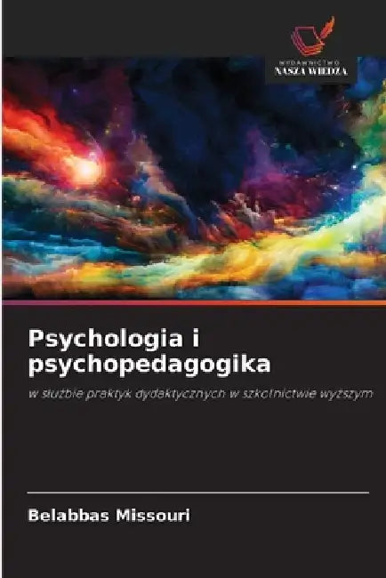 Psychologia i psychopedagogika by Belabbas Missouri