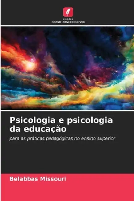 Psicologia e psicologia da educação by Belabbas Missouri