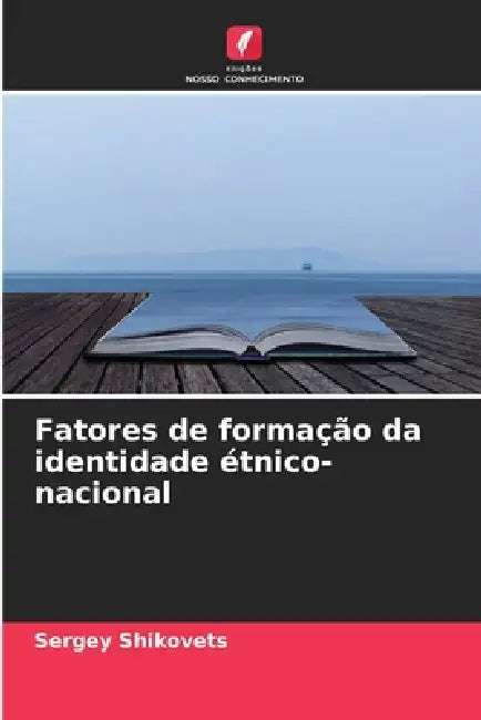 Fatores de formação da identidade étnico-nacional by Sergey Shikovets