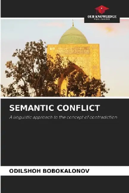 Semantic Conflict by Odilshoh Bobokalonov