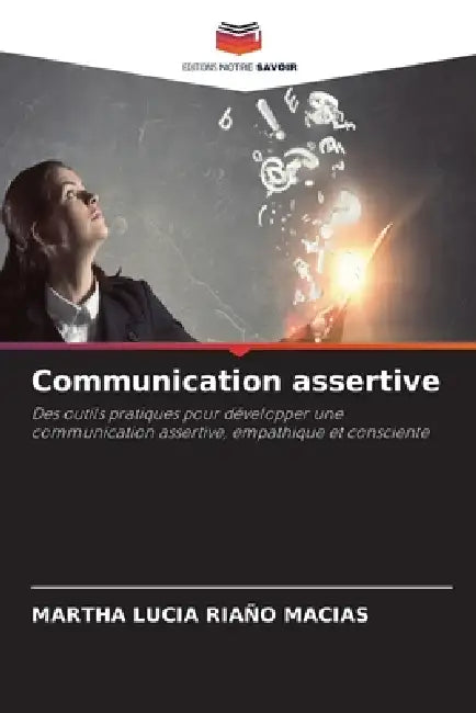 Communication assertive by Martha Lucía Riaño Macias