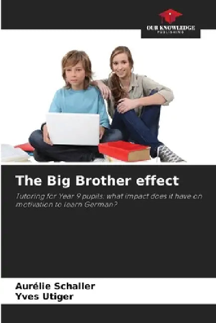 The Big Brother effect by Aurélie Schaller, Yves Utiger